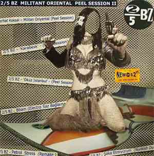 2/5 BZ - Militant Oriental - Peel Session II
