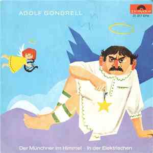 Adolf Gondrell - Der Münchner Im Himmel