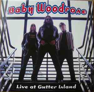 Baby Woodrose - Live At Gutter Island