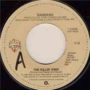 Bandana  - The Killin' Kind