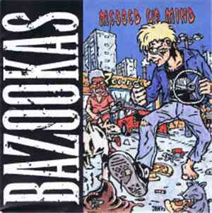 Bazookas - Messed Up Mind