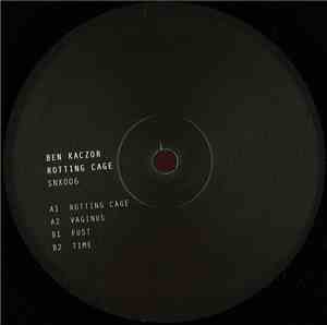 Ben Kaczor - Rotting Cage