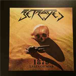 Betrayed - 1879 Tales Of War