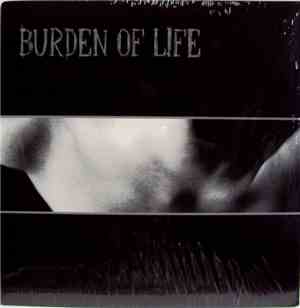 Burden Of Life - Burden Of Life