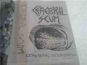 Cerebral Scum - Cerebral deterioration