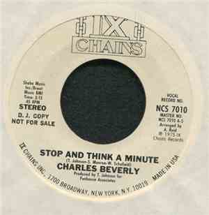 Charles Beverly - Stop And Think A Minute