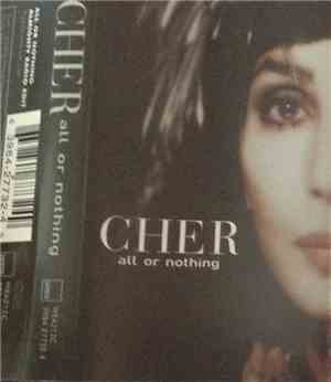 Cher - All Or Nothing