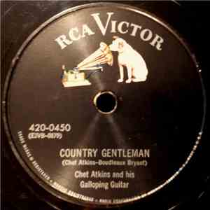 Chet Atkins And His Galloping Guitar - Country Gentleman / Fig Leaf Rag