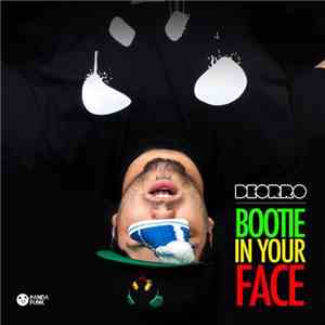 Deorro - Bootie In Your Face