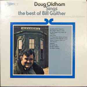 Doug Oldham - Sings The Best Of Bill Gaither