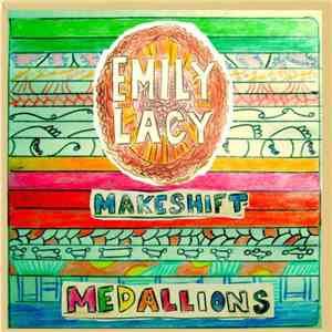 Emily Lacy - Makeshift Medallions