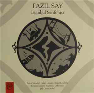 Fazıl Say - İstanbul Senfonisi