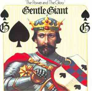 Gentle Giant - The Power And The Glory
