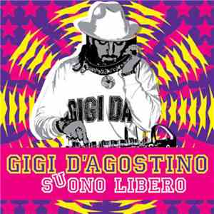 Gigi D'Agostino - Suono Libero