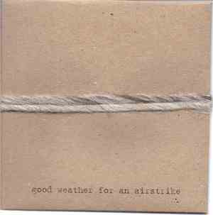 Good Weather For An Airstrike - A Sense Of Uncertainty