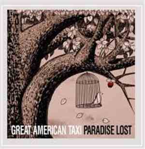 Great American Taxi - Paradise Lost