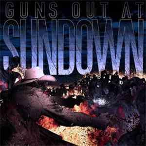 Guns Out At Sundown - The Comfort In Chaos