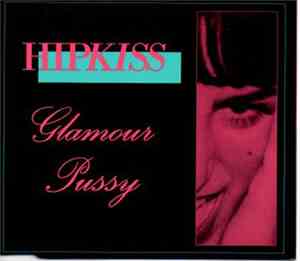 Hipkiss - Glamour Pussy