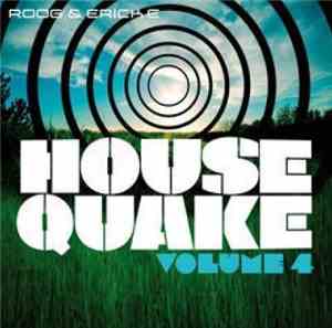 Housequake, DJ Roog, Erick E - Housequake Volume 4