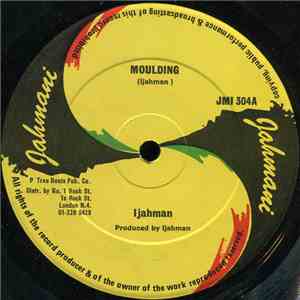 Ijahman / His Majesterians - Moulding / Jah Is Coming Again