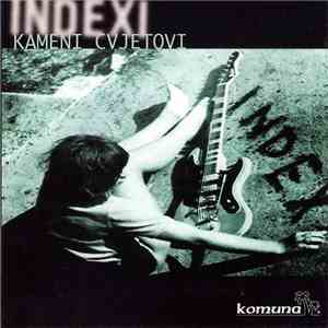 Indexi - Kameni Cvjetovi