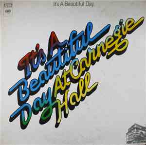 It's A Beautiful Day - At Carnegie Hall