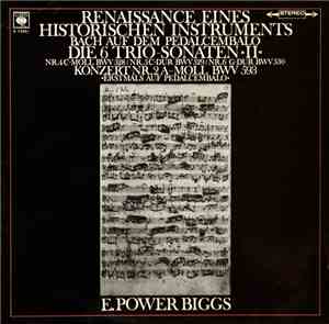 Johann Sebastian Bach, E. Power Biggs - Reinassance Eines Historischen Inst ...