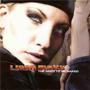 Linda Maxx - The Need To Be Naked