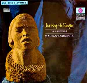 Marian Anderson - Jus' Keep On Singin'