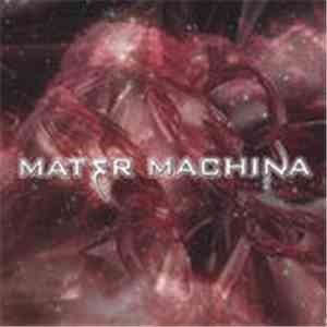 Mater Machina - Compendium Machinery Vibrates
