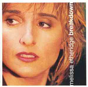 Melissa Etheridge - Breakdown