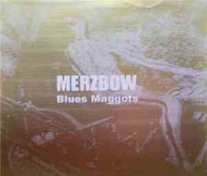 Merzbow - Blues Maggots