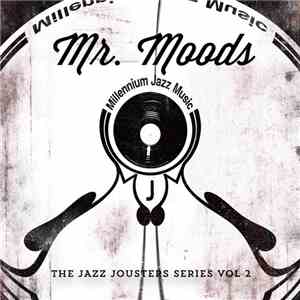 Mr. Moods - The Jazz Jousters Series Vol 2