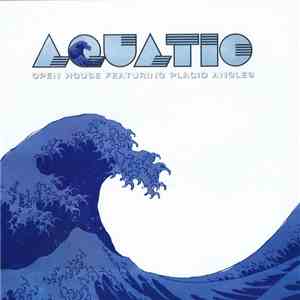 Open House Featuring Placid Angles - Aquatic