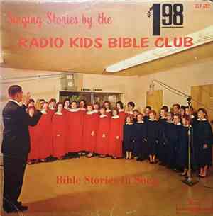 Radio Kids Bible Club - Singing Stories - Bible Stories In Song