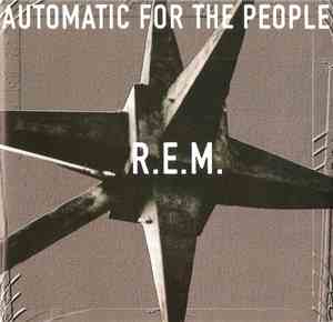 R.E.M. - Automatic For The People