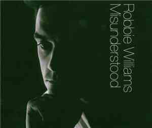 Robbie Williams - Misunderstood
