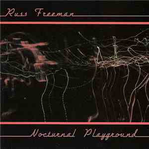 Russ Freeman  - Nocturnal Playground