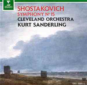 Shostakovich, Cleveland Orchestra, Kurt Sanderling - Symphony No. 15