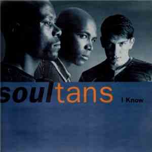 Soultans - I Know