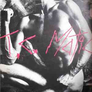 T.C. Matic - T.C. Matic