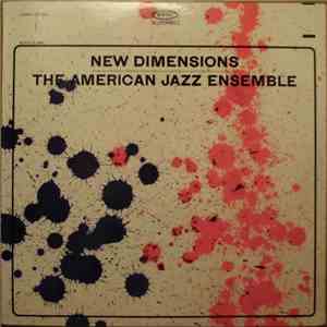 The American Jazz Ensemble - New Dimensions