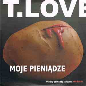 T.Love - Moje Pieniądze