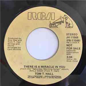 Tom T. Hall - There Is A Miracle In You