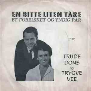 Trude Dons og Trygve Wee - En Bitte Liten Tåre / Et Forelsket Og Yndig Par