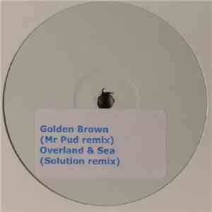 Unknown Artist - Golden Brown (Mr. Pud Remix) / Overland & Sea (DJ Solution ...