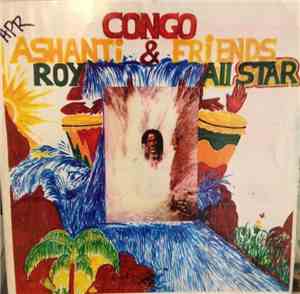 Various - Congo Ashanti Roy & Friends All Star