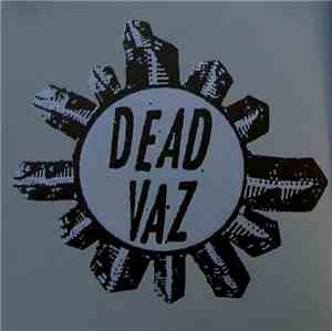 Vaz / Dead  - Pregnant Princess / Check The Exits