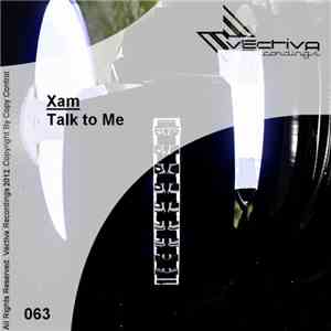 Xam - Talk To Me