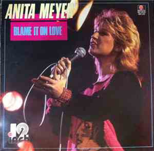 Anita Meyer - Blame It On Love